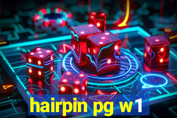 hairpin pg w1